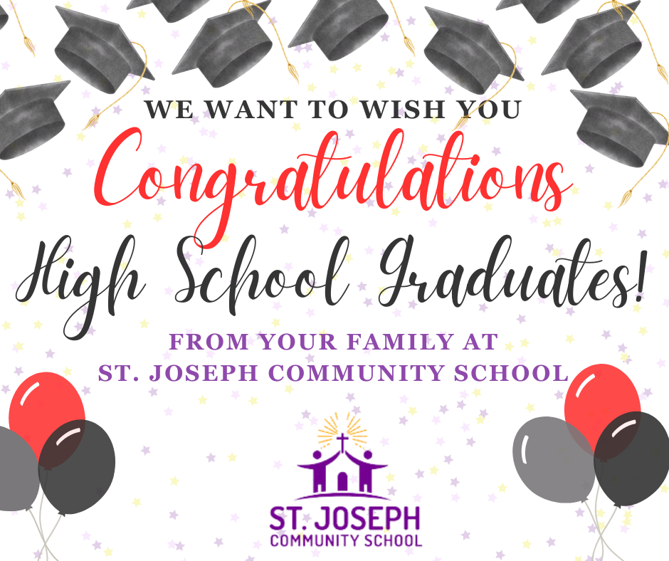 St Joseph Community School - Congrats High School Grads